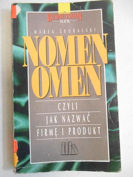 Nomen Omen, czyli jak nazwac firmę i produkt