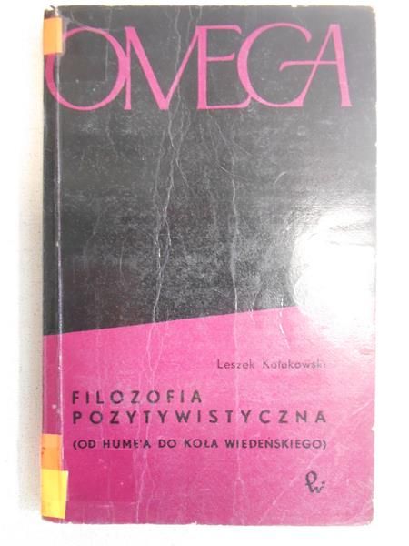 Kołakowski Leszek - Filozofia pozytywistyczna