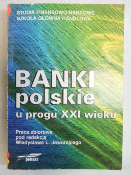 Banki polskie u progu XXI wieku
