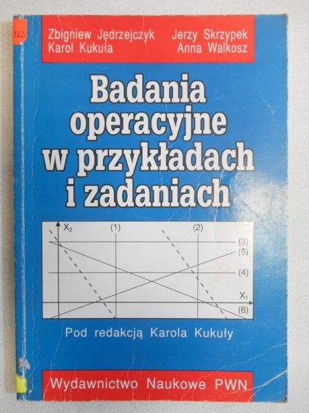 Badania operacyjne w przykładach i zadaniach