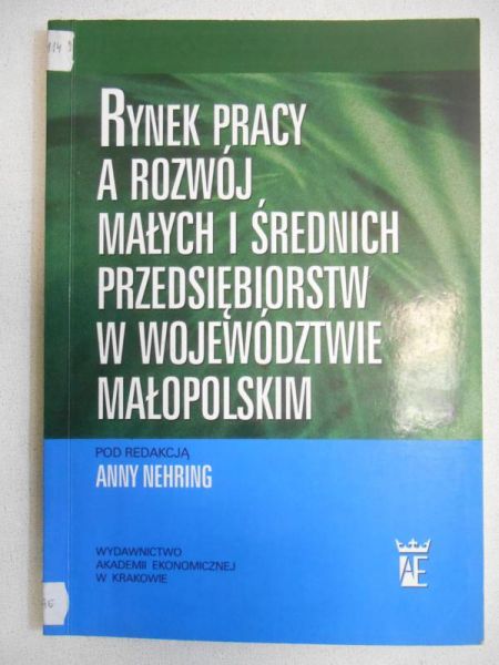 Rynek pracy a rozwój małych i średnich przedsiębiorstw w województwie  małopolskim