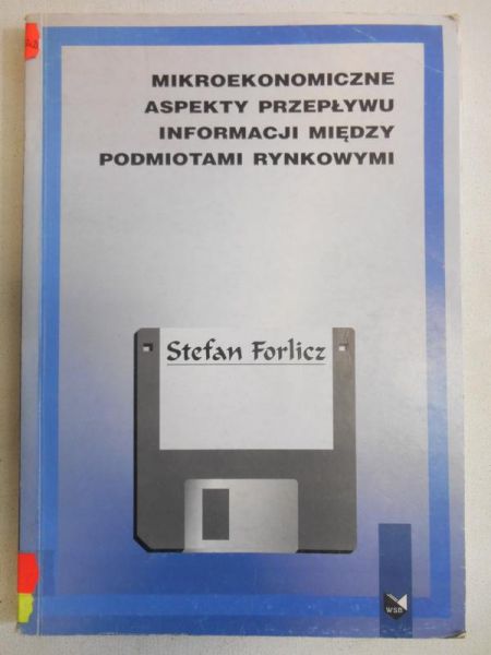 Mikroekonomiczne aspekty przepływu informacji między podmiotami rynkowymi