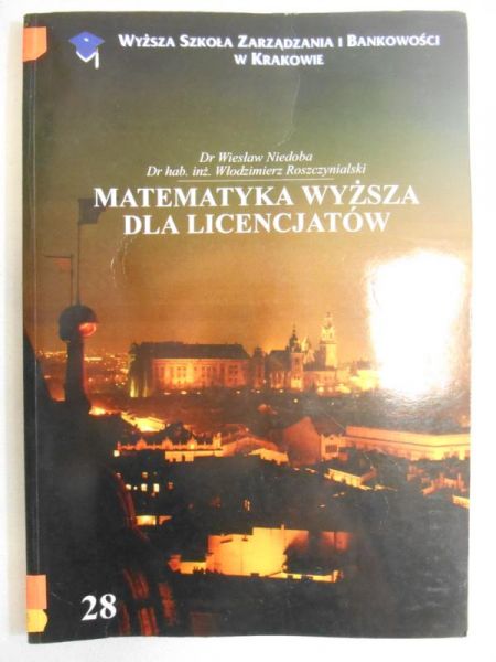 Niedoba Wiesław - Matematyka wyższa dla licencjatów
