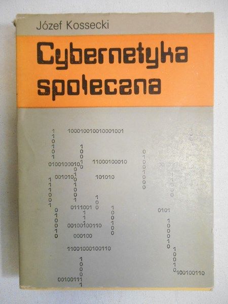 Kossecki Józef - Cybernetyka społeczna