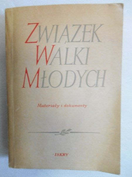 Związek walki młodych. Materiały i dokumenty