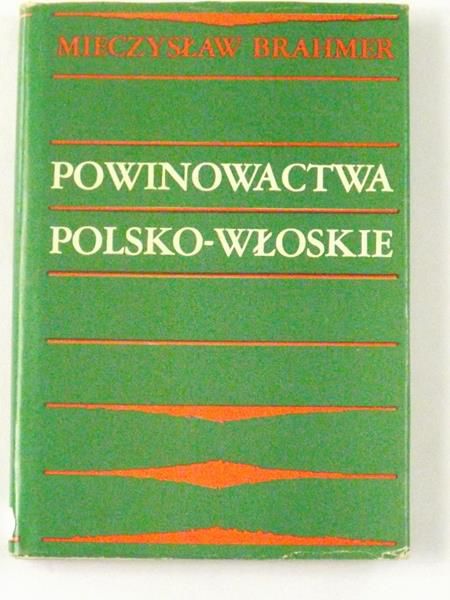Brahmer Mieczysław - Powinowactwa polsko-włoskie