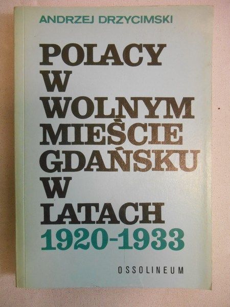 Polacy w wolnym mieście Gdańsku w latach 1920-1933