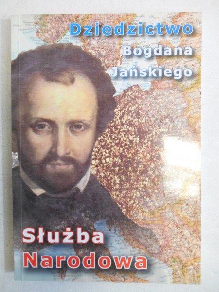 Dziedzictwo Bogdana Jasińskiego. Służba Narodowa