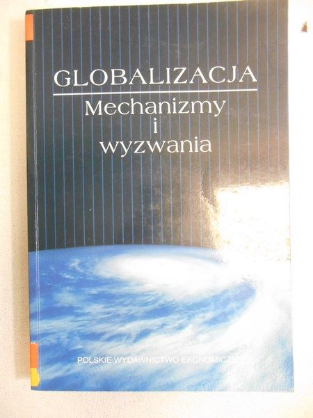 Liberska Barbara (red.) - Globalizacja. Mechanizmy i wyzwania