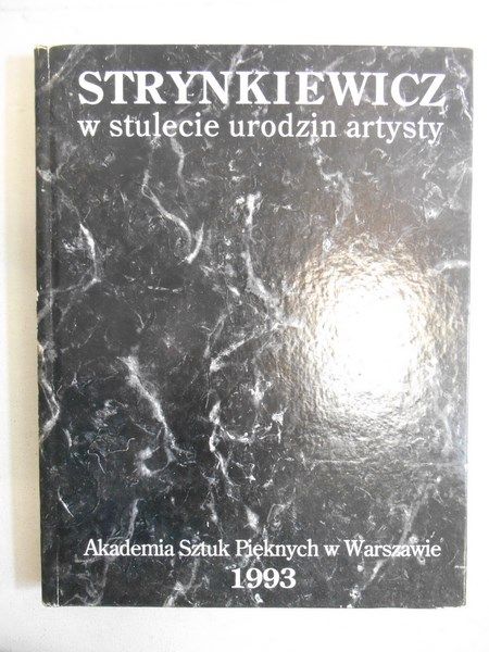 Lewańska Maria (red.) - Strynkiewicz w stulecie urodzin artysty