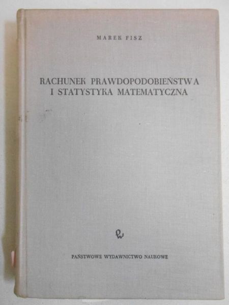 Fisz Marek - Rachunek prawdopodobieństwa i statystyka matematyczna