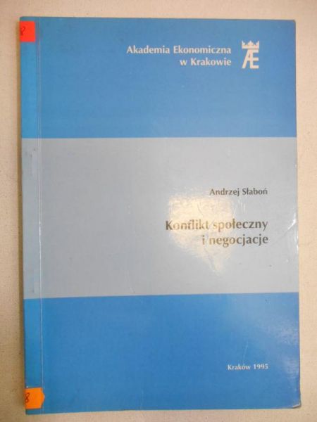 Słaboń Andrzej - Konflikty społeczny i negocjacje