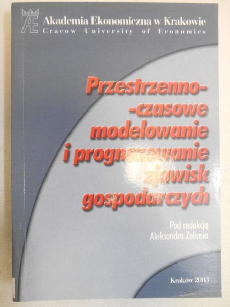 Przestrzenno-czasowe modelowanie i prognozowanie zjawisk gospodarczych