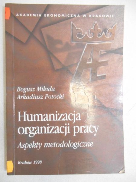 Humanizacja organizacji pracy. Aspekty metodologiczne
