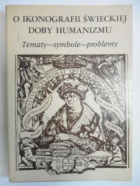 Białostocki Jan (red.) - O ikonografii świeckiej doby humanizmu