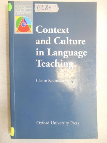 Context and Culture in Language Teaching. Oxford