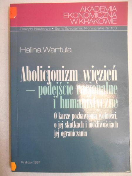 Abolucjonizm więzień - podejście racjonalne i humanistyczne
