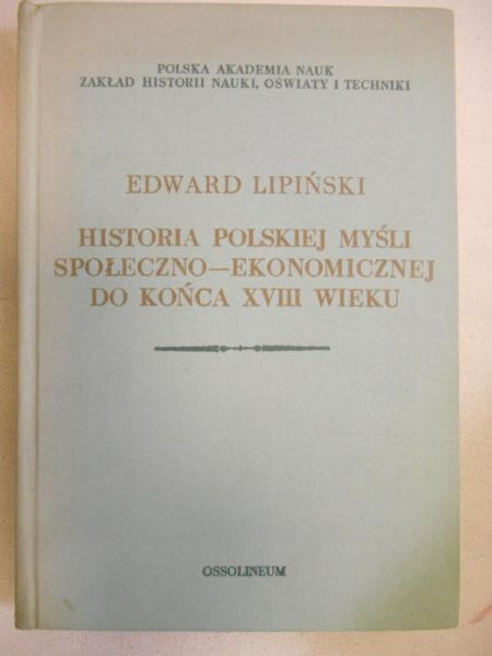 Historia polskiej myśli społeczno - ekonomicznej do końca XVIII wieku