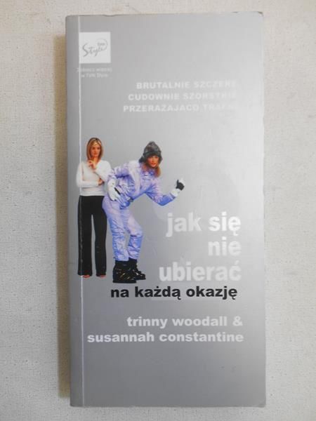 Jak się nie ubierać na każdą okazję