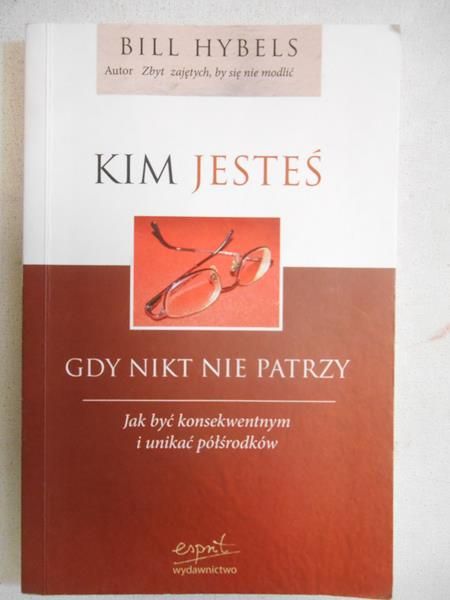 Kim jesteś gdy nikt nie patrzy