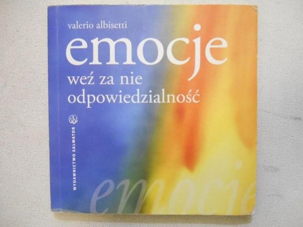 Emocje weż za nie odpowiedzialność