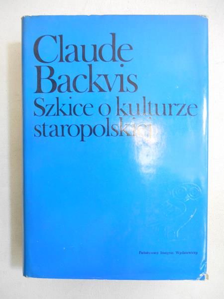 Szkice o kulturze staropolskiej