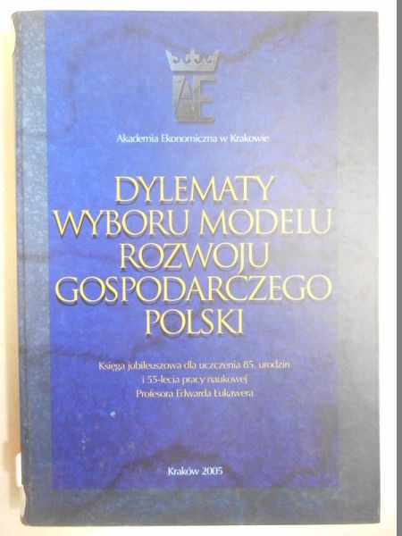 Dylematy wyboru modelu rozwoju gospodarczego Polski