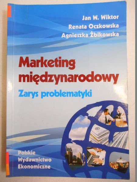 Marketing międzynarodowy. Zarys problematyki