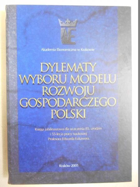 Dylematy wyboru modelu rozwoju gospodarczego Polski