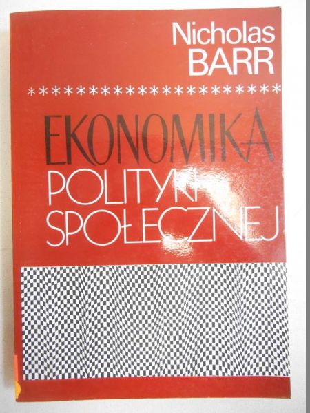 Barr Nicholas - Ekonomika polityki społecznej