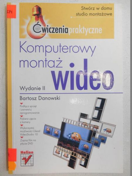 Danowski Bartosz - Komputerowy montaż wideo