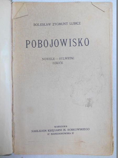 Lubicz Bolesław Zygmunt - Pobojowisko. Nowele-sylwetki, szkice, 1916 r.