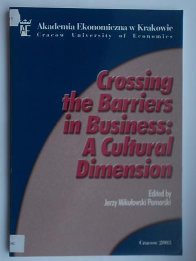Crossing the Barriers in Business: A Cultural Dimension