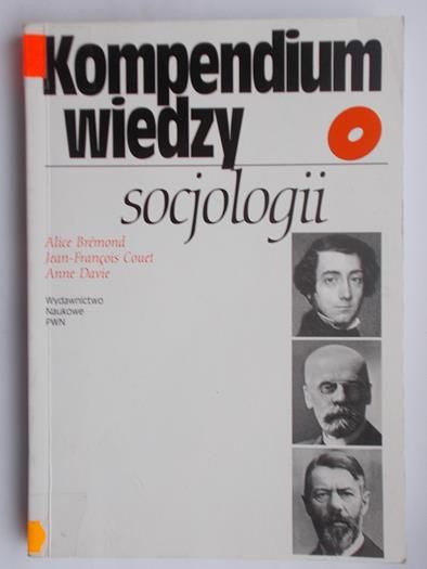 Bremond Alice - Kompendium wiedzy o socjologii