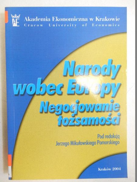 Narody wobec Europy. Negocjowanie tożsamości