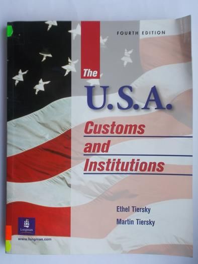 U. S. A. Customs and Institutions
