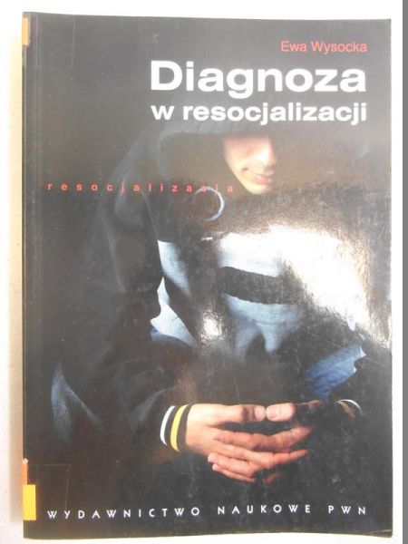 Diagnoza w resocjalizacji