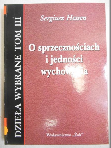 O sprzecznościach i jedności wychowania