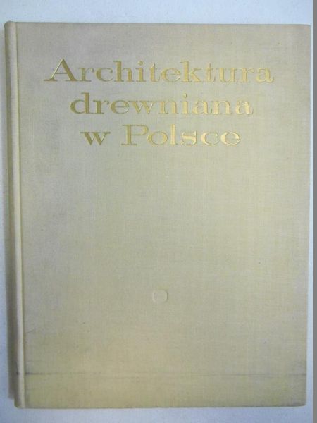 Architektura drewniana w Polsce