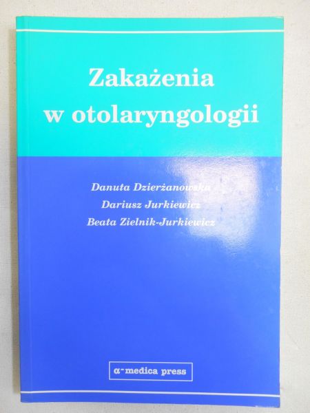 Zakażenia w otolatyngologii