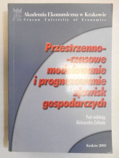 Przestrzenno-czasowe modelowanie i prognozowanie zjawisk gospodarczych