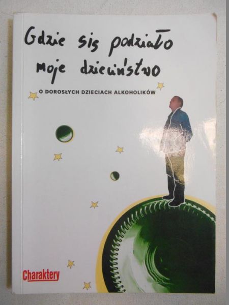 Gdzie się podziało moje dzieciństwo?