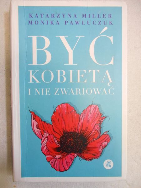 Byćkobietą i nie zwariować