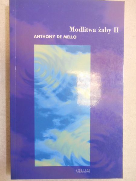 De Mello Anthony - Modlitwa żaby II