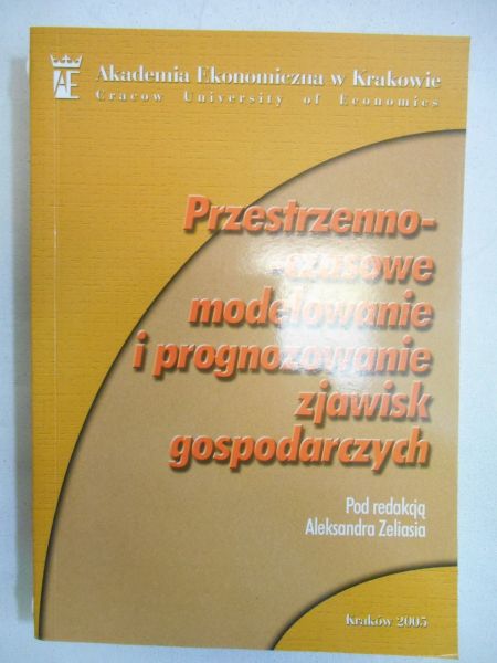 Przestrzenno-czasowe modelowanie i prognozowanie zjawisk gospodarczych