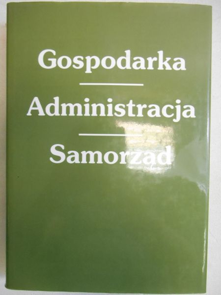 Gospodarka, administracja, samorząd