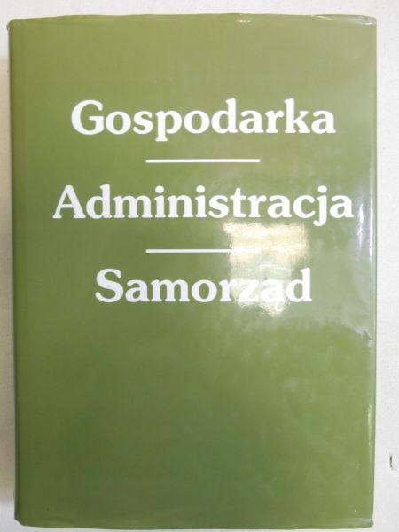 Gospodarka, administracja, samorząd, tom II