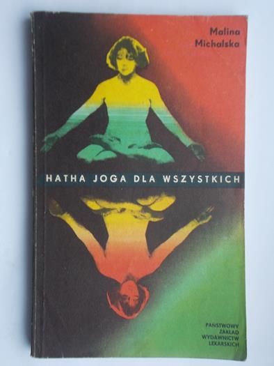 Michalska Malina - Hatha joga dla wszystkich