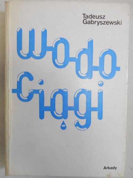 Gabryszewski Tadeus - Wodociągi
