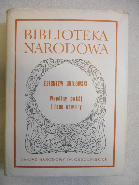 Uniłowski Zbigniew - Wspólny pokój i inne utwory, BN